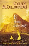 Colleen McCullough Ve stínu zlaté hory