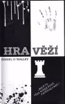 Daniel O´Malley Hra věží