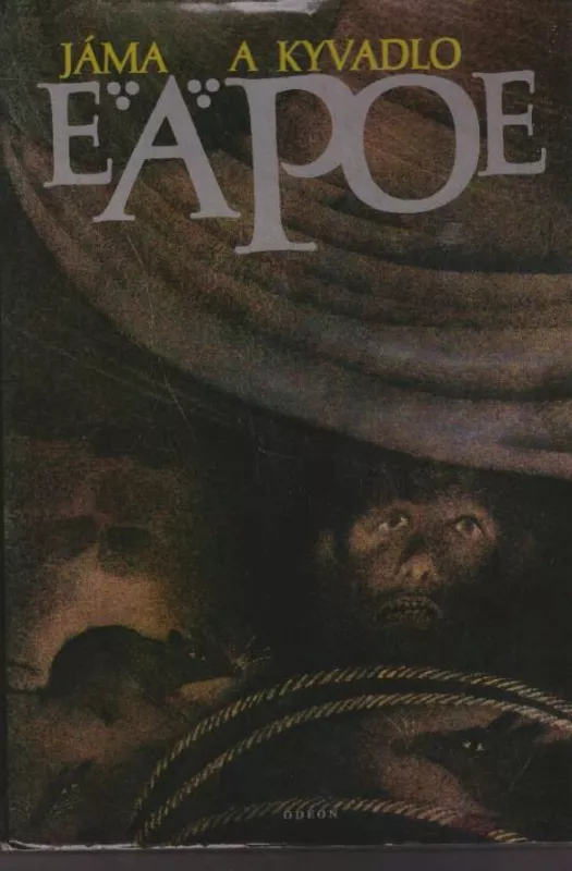 E.A.Poe Jáma a kyvadlo a jiné povídky ilustrace Adolf Born