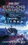 James Swallow Popel zítřka (Star Trek: Epilog osudu II)