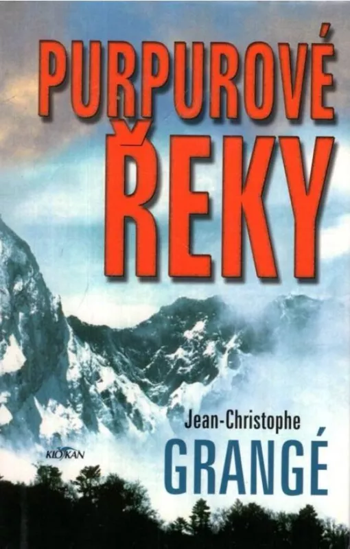 Jean Christophe Grangé Purpurové řeky.
