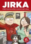 Jirka Výběr toho nejlepšího z komiksů Jirky Krále il.Pavla Navrátilová