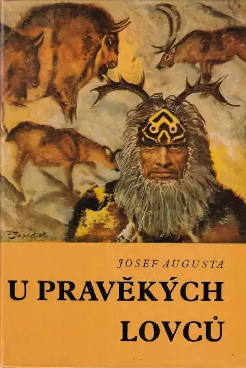Josef Augusta U pravěkých lovců ilustrace Zdeněk Burian