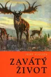 Josef Augusta Zavátý život ilustrace Zdeněk Burian