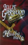 Julie Garwood Hudba meče