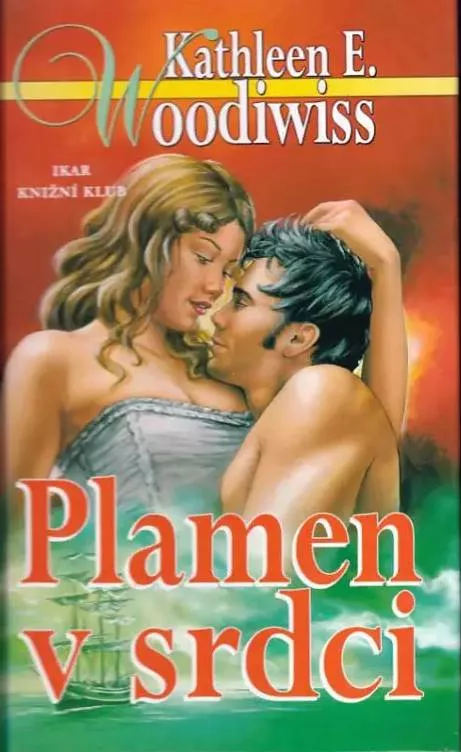 Kathleen E. Woodiwiss Plamen v srdci