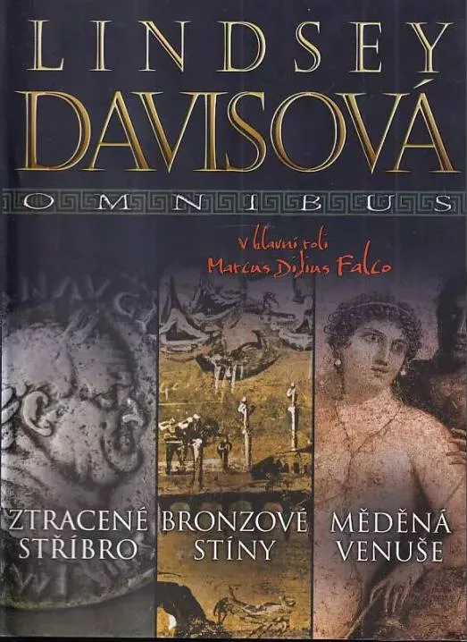 Lindsey Davisová Ztracené stříbro / Bronzové stíny / Měděná Venuše