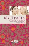Lisi Harrison Věčné soupeřky Dívčí parta