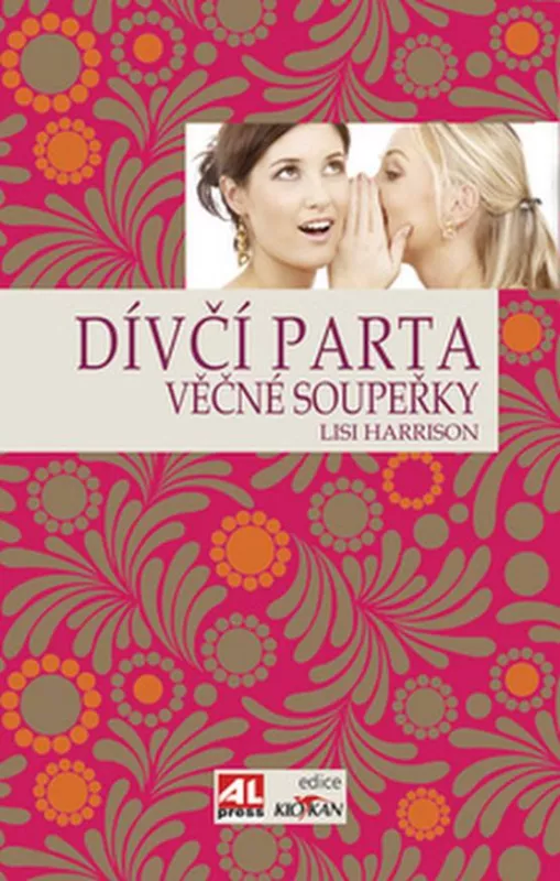 Lisi Harrison Věčné soupeřky Dívčí parta