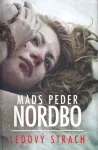 Mads Peder Nordbo Ledový strach