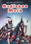 Michael Moorcock Královna mečů