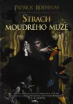Patrick Rothfuss Strach moudrého muže