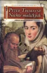 Peter Tremayne Nechte maličkých