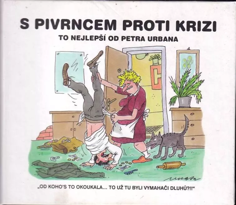 Petr Urban S Pivrncem proti krizi : To nejlepší od Petra Urbana