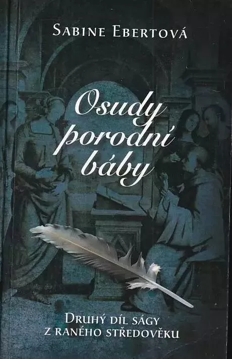 Sabine Ebertová Osudy porodní báby