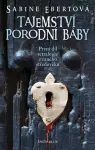 Sabine Ebertová Tajemství porodní báby