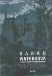 Sarah Waters Malý vetřelec