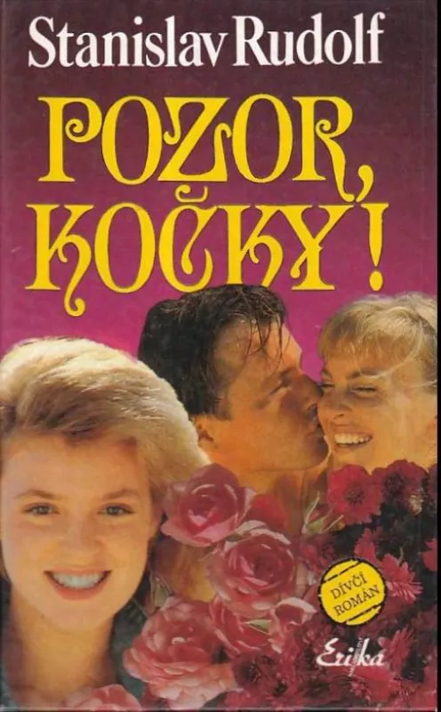 Stanislav Rudolf Pozor, kočky!