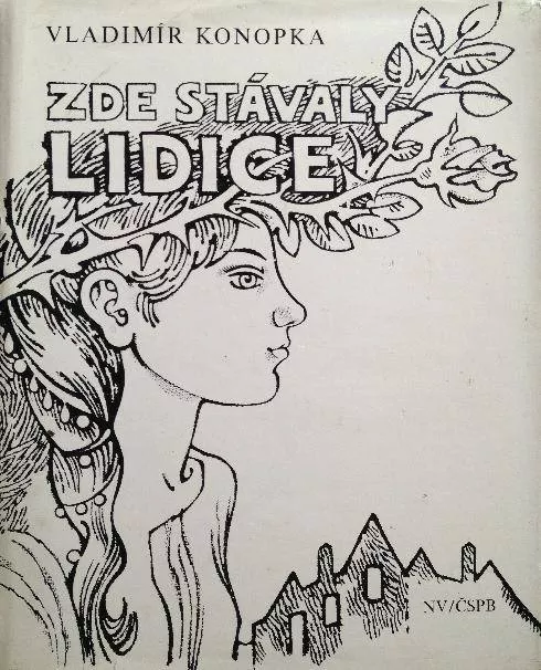 Vladimír Konopka Zde stávaly Lidice