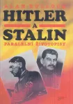 Alan Bullock Hitler a Stalin – paralelní životopisy