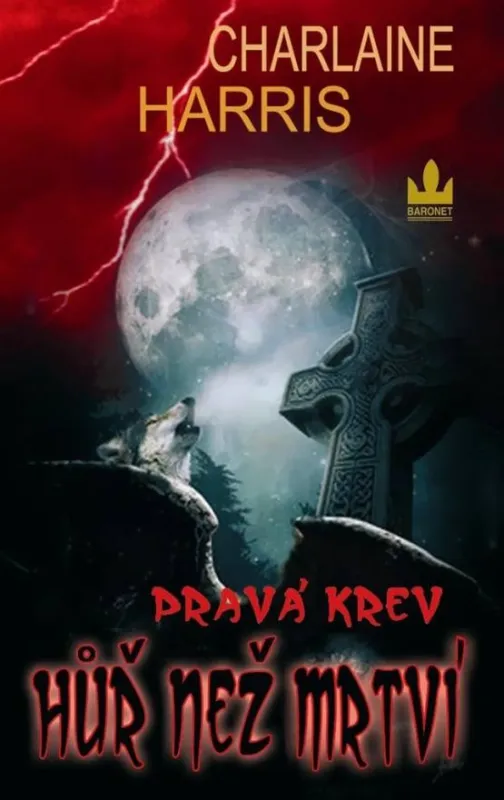 Charlaine Harris Hůř než mrtví (Pravá krev 8.díl)