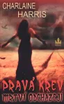 Charlaine Harris Mrtví odcházejí (Pravá krev 9.díl)