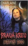 Charlaine Harris Mrtvý bod (Pravá krev 12.díl)