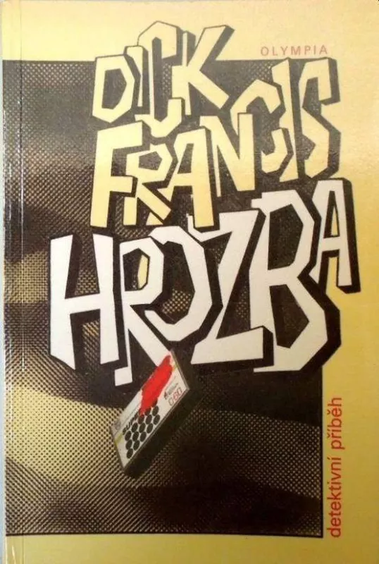 Dick Francis Hrozba
