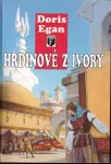 Doris Egan Hrdinové z Ivory