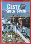 DVD Cesty kolem světa Tibet Na střeše světa