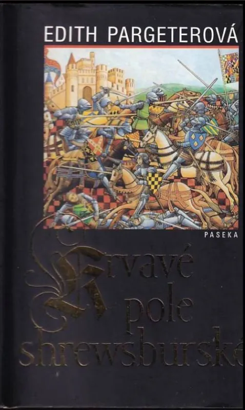 Edith Pargeter Krvavé pole shrewsburské