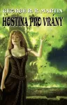 George R. R. Martin Hostina pro vrány