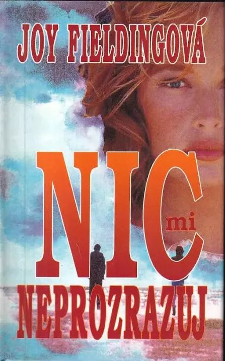Joy Fielding Nic mi neprozrazuj