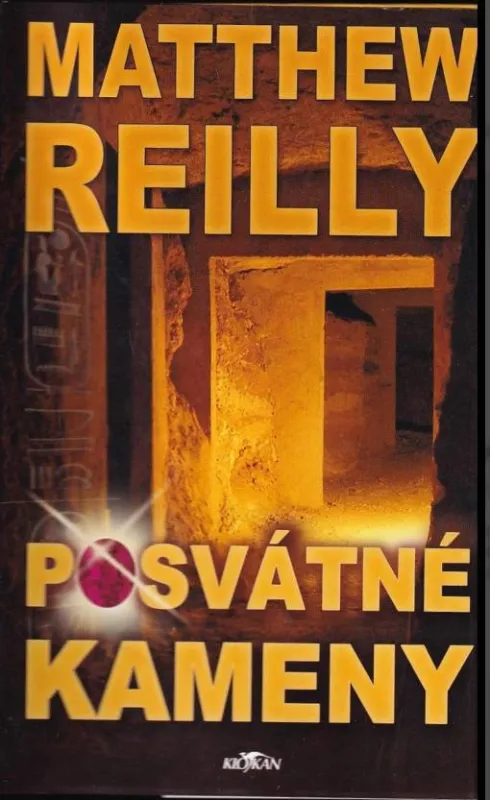 Matthew Reilly Posvátné kameny
