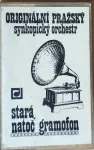 MC Originální pražský synkopický orchestr Stará, natoč gramofon