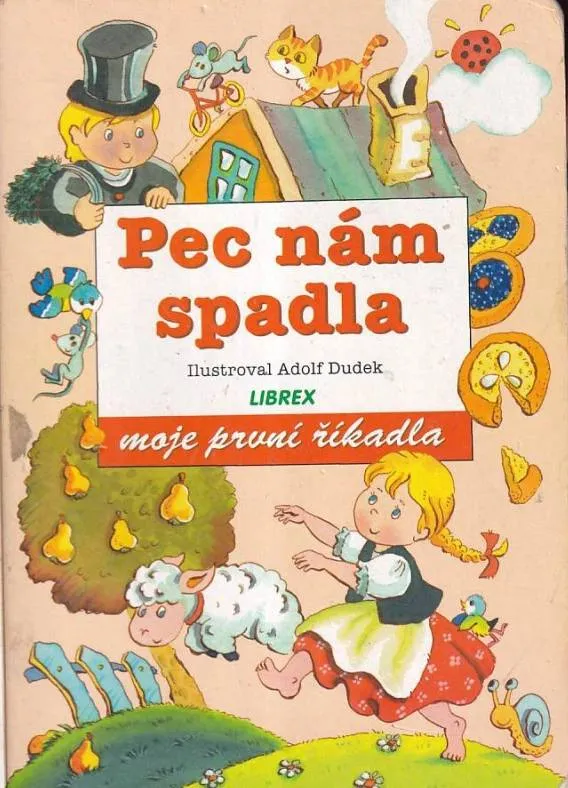 Pec nám spadla moje první říkadla ilustrace Adolf Dufek