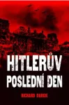 Richard Dargie Hitlerův poslední den
