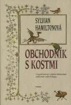Sylvian Hamilton Obchodník s kostmi