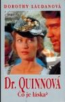 Dorothy Laudan Dr. Quinnová-Co je láska? 