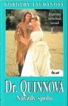 Dorothy Laudan Dr. Quinnová-Naždy spolu