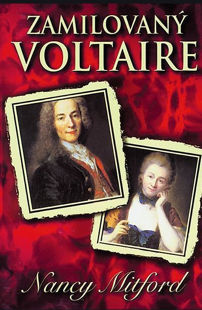 Nancy Mitford Zamilovaný Voltaire